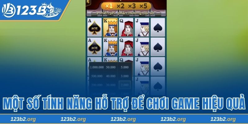 Một số tính năng hỗ trợ để chơi game hiệu quả