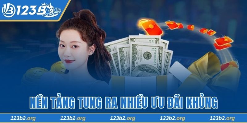 Nền tảng tung ra nhiều ưu đãi khủng